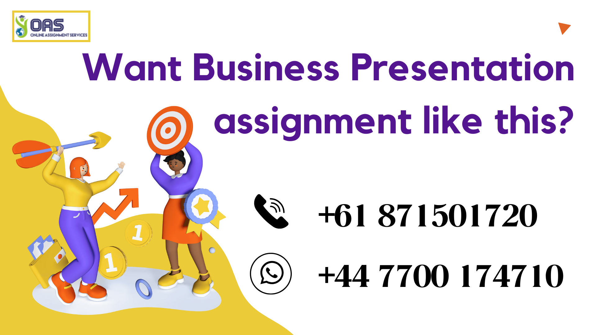 Call us to get presentation assignment help with us at OAS.