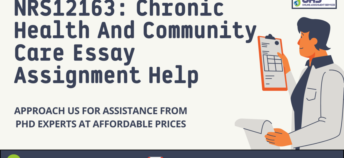 Buy Chronic Health and Community Care essay assignment help in Australia with OAS.