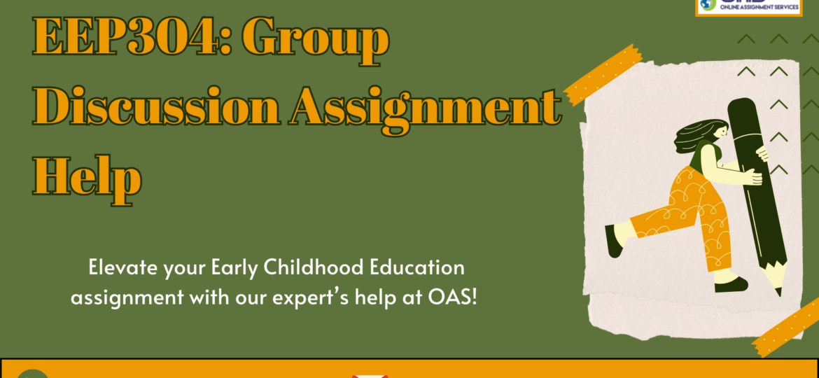 Buy EEP304: Group Discussion Assignment Help in Australia with OAS.