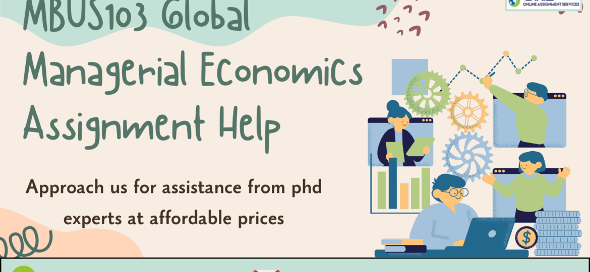 book MBUS103 Global Managerial Economics Assignment Help in Australia with OAS.