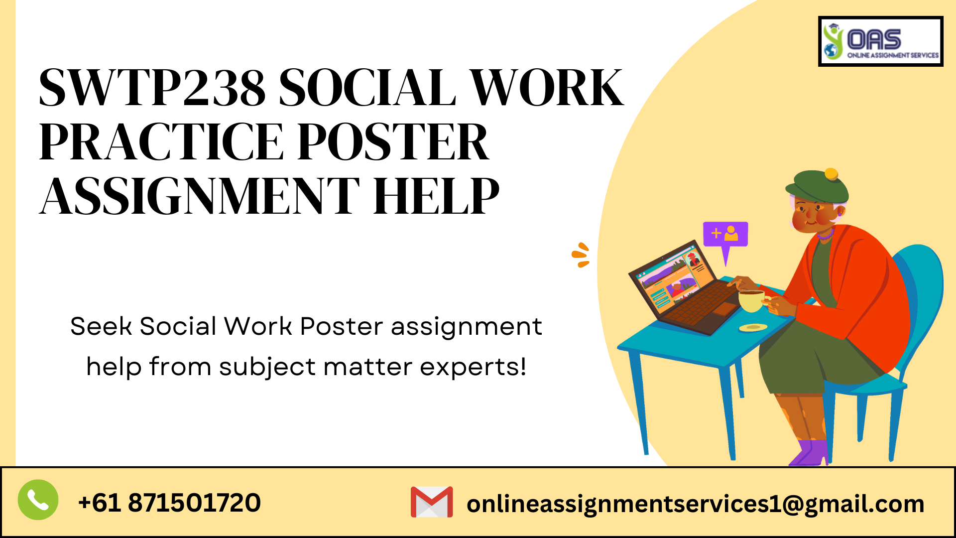 Order SWTP238 Social Work Practice Poster Assignment Help in Australia with OAS.