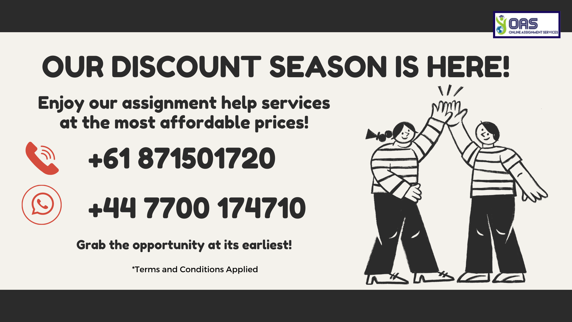 Reach out to us to take advantage of our seasonal discounts.