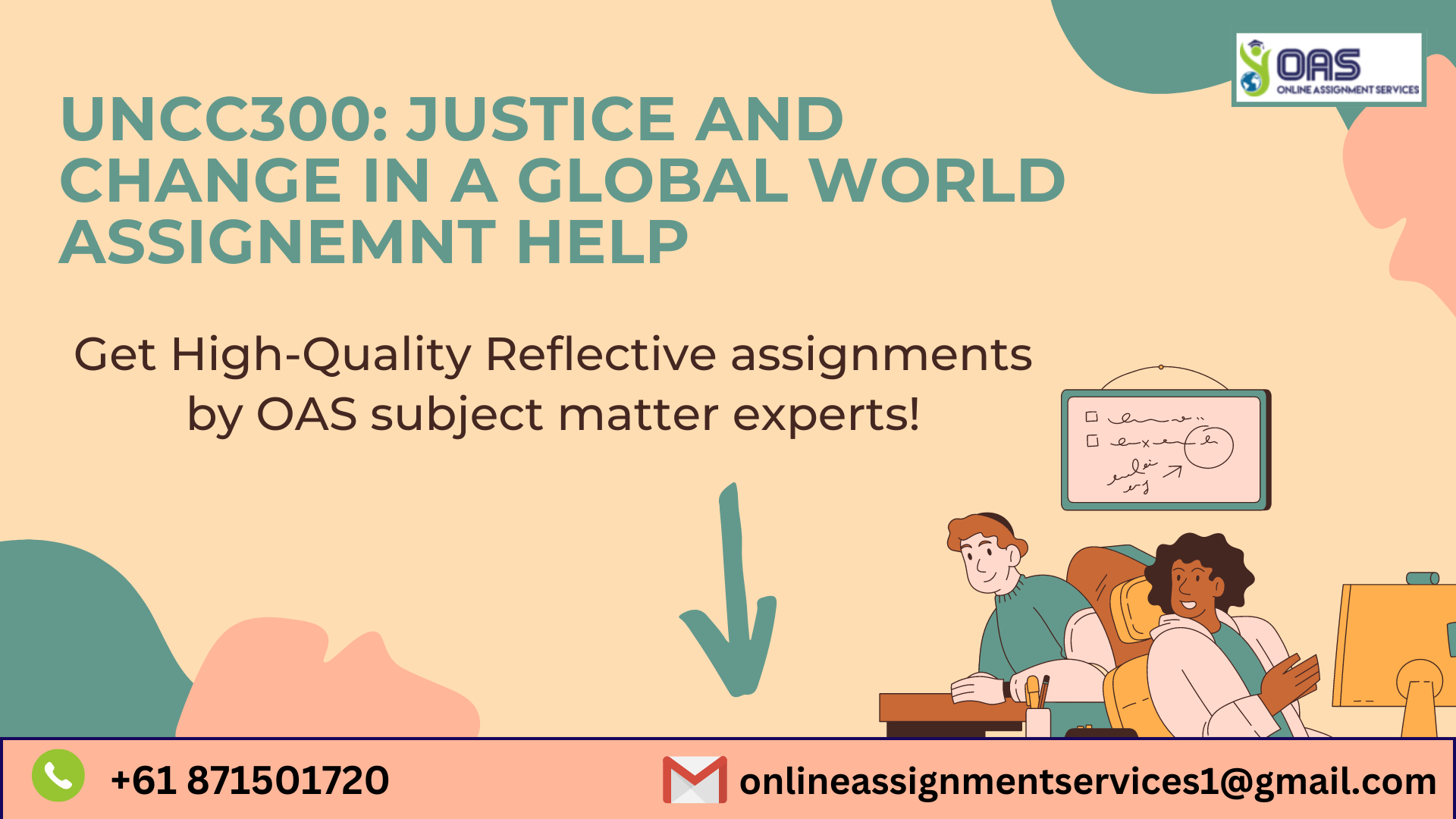 Buy UNCC300: Justice And Change In A Global World Assignment Help in Australia with OAS.