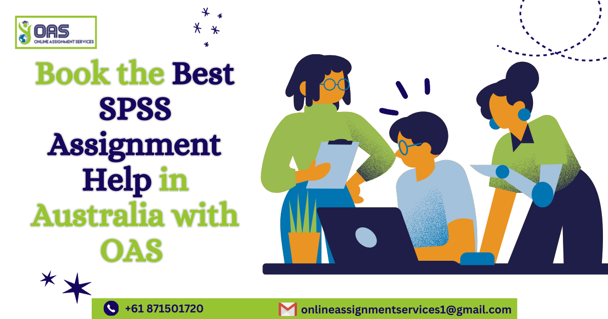 Book the Best SPSS Assignment Help in Australia