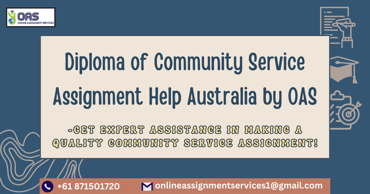 Diploma of Community Service Assignment Help Australia