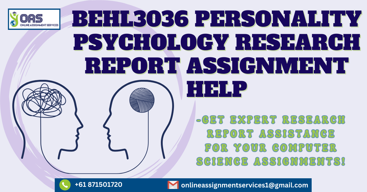 BEHL3036 Personality Psychology Research Report Assignment Help