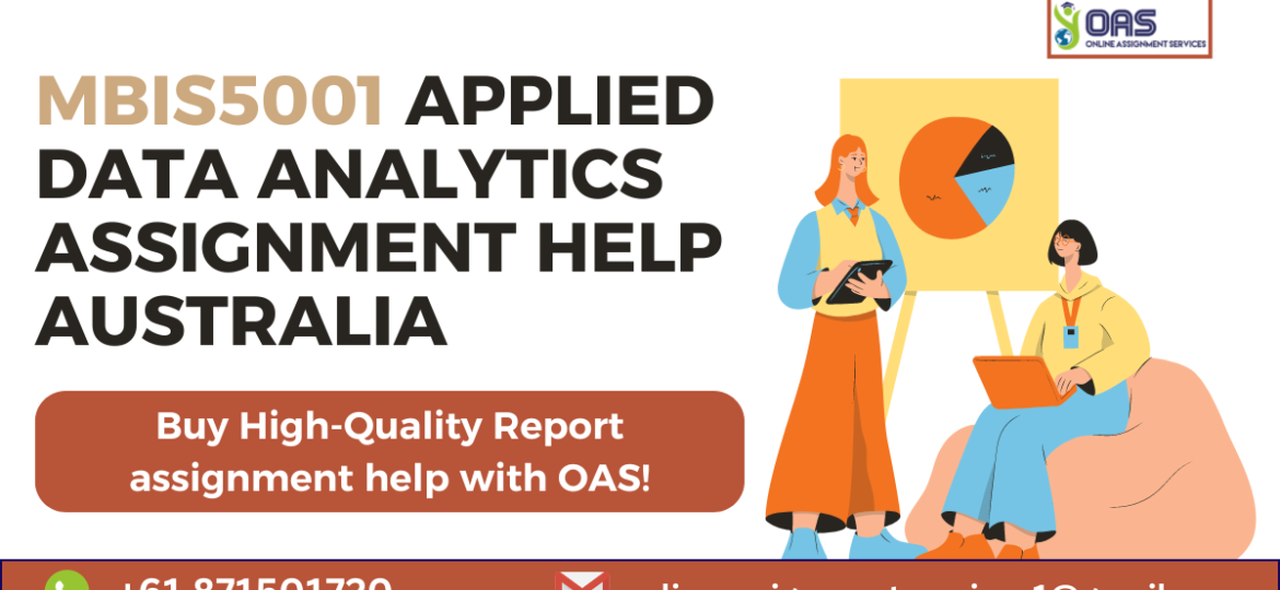 MBIS5001 Applied Data Analytics Assignment Help Australia