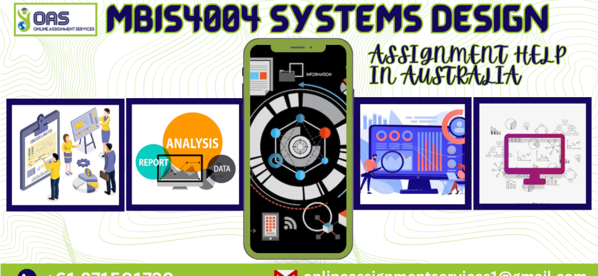 MBIS4004 Systems Design Assignment Help in Australia