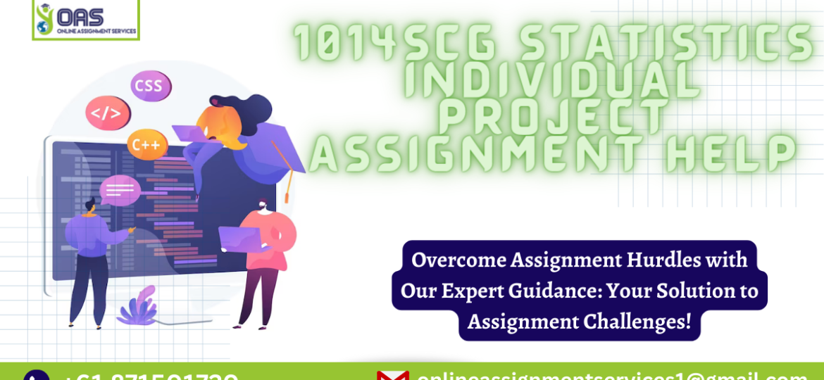 1014SCG Statistics Individual Project Assignment Help