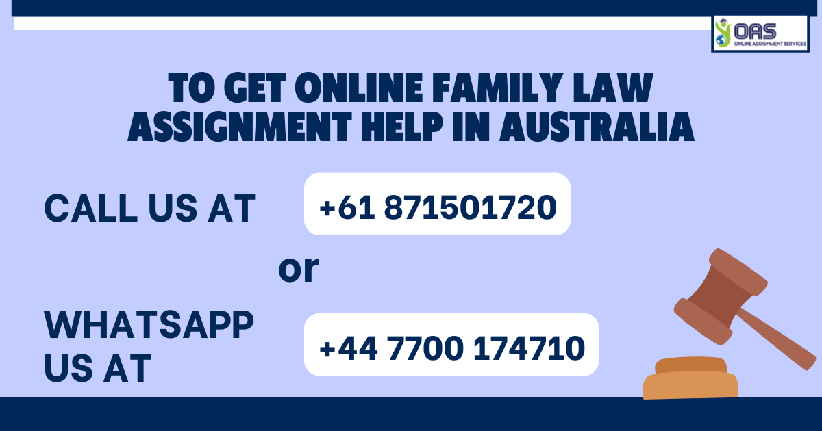 Get family Law assignment help in Australia with us.