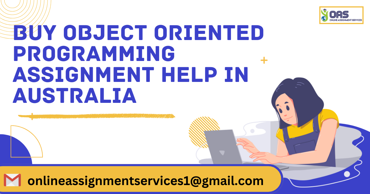 Buy Object-oriented programming assignment help in Australia with us.