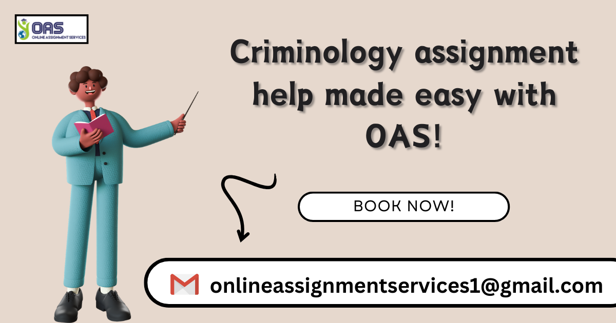 Criminology assignment help made easy with OAS. Drop a mail