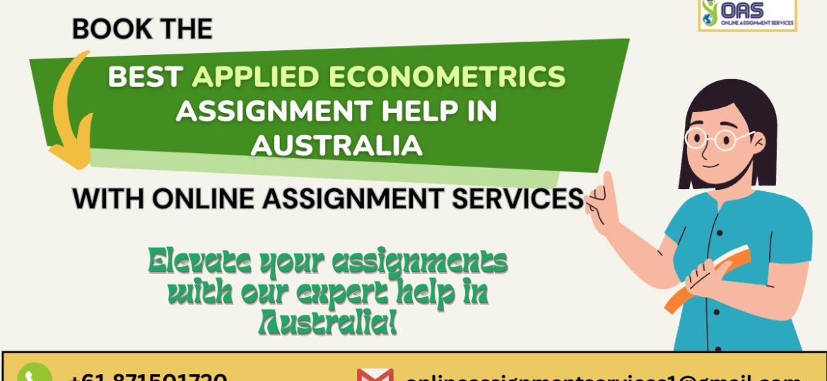 Book the Best Applied Econometrics Assignment Help in Australia