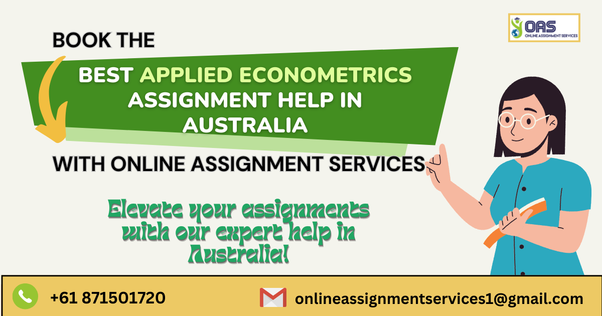 Book the Best Applied Econometrics Assignment Help in Australia