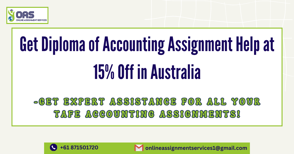 Get Diploma of Accounting Assignment Help at 15% Off in Australia