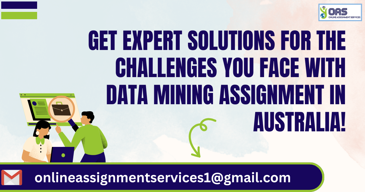 Get expert solutions for the challenges you face with data mining assignments.