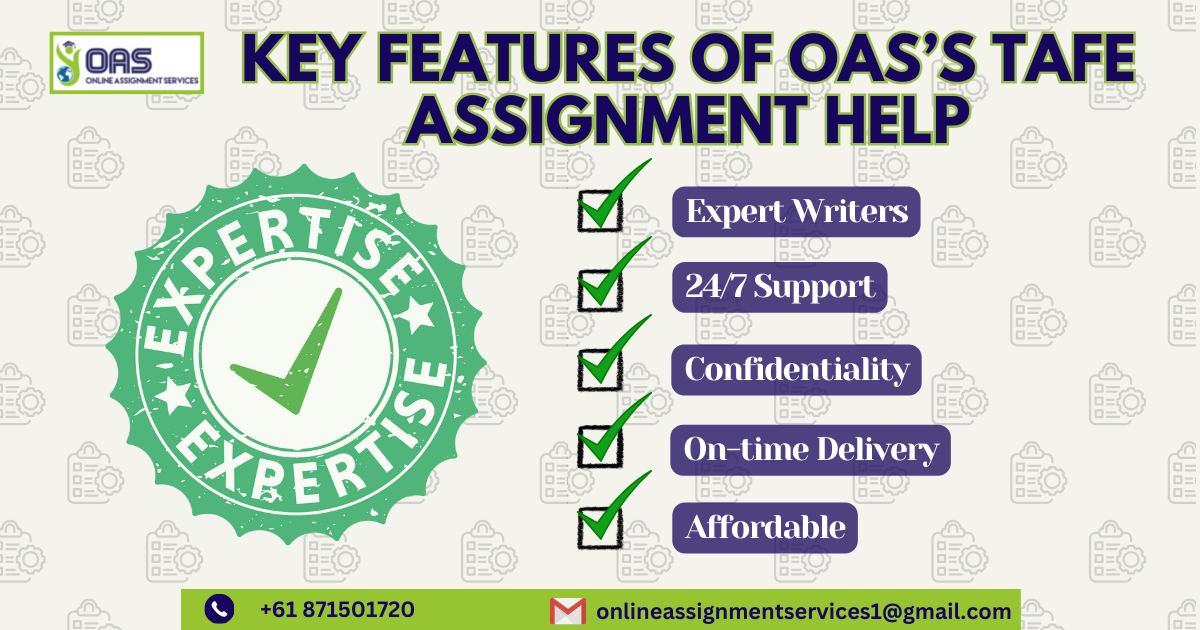 Key Features of OAS's TAFE Assignment Help