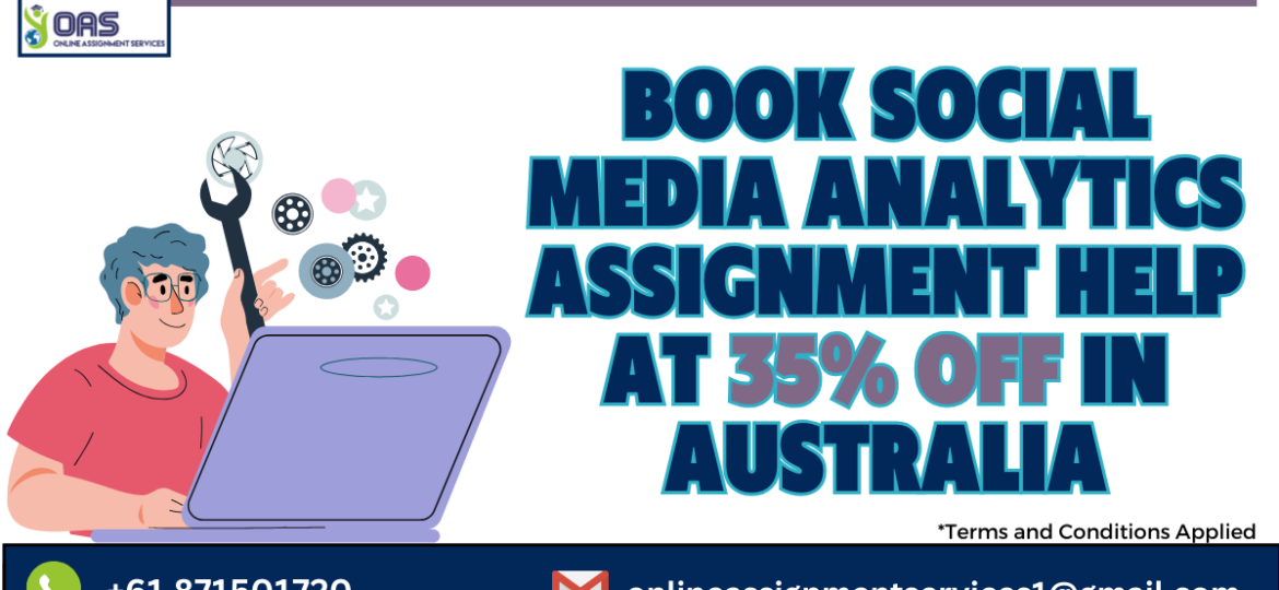 Book Social Media Analytics Assignment Help at 35% off in Australia