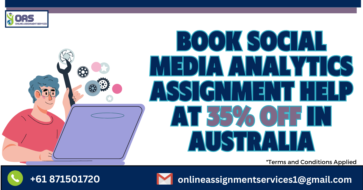 Book Social Media Analytics Assignment Help at 35% off in Australia