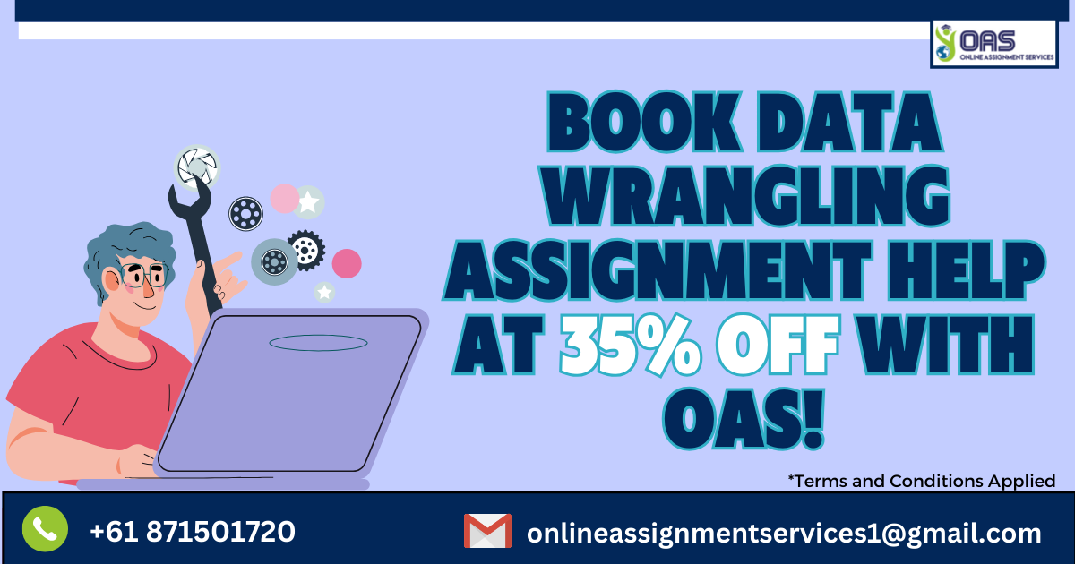 Book data wrangling assignment help with us at 35% off!