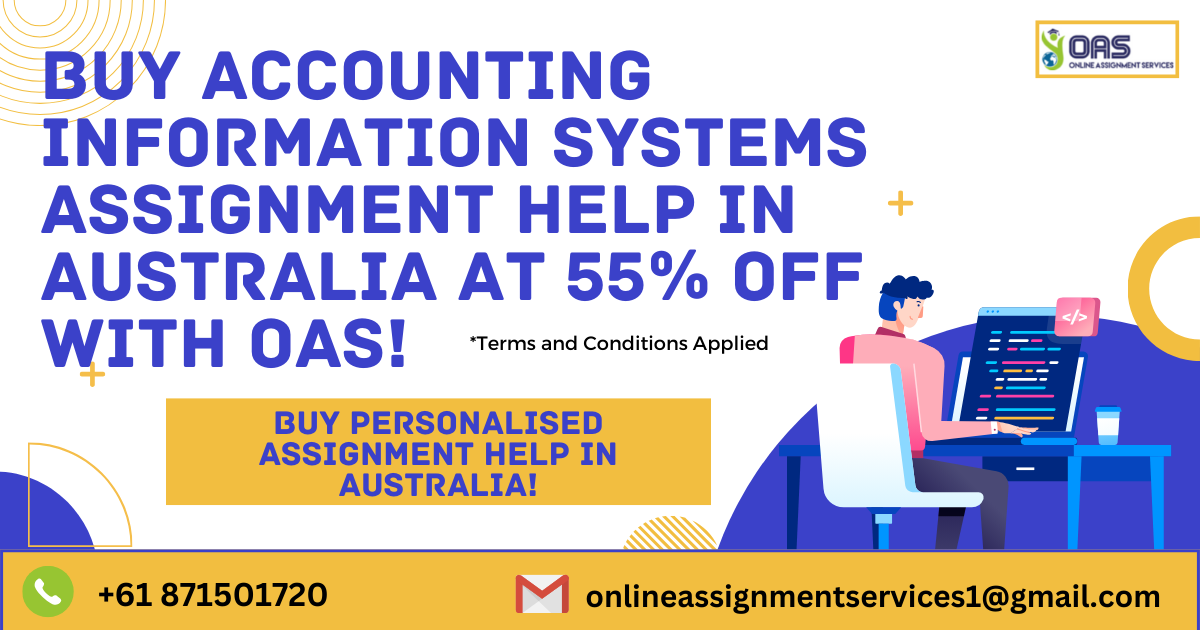 Buy Accounting Information Systems assignment help in Australia at 55% off!