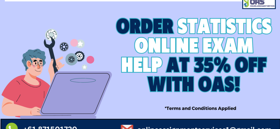 Order Statistics online exam help at 35% off with OAS.