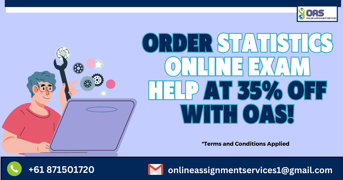 Order Statistics online exam help at 35% off with OAS.