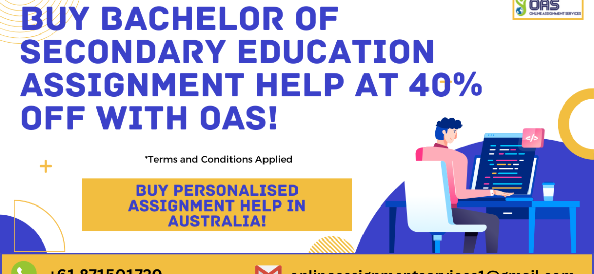 Buy bachelor of secondary education assignment help at 40% off with OAS.